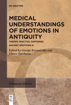 Buchcover Medical Understandings of Emotions in Antiquity  | EAN 9783111534336 | ISBN 3-11-153433-2 | ISBN 978-3-11-153433-6