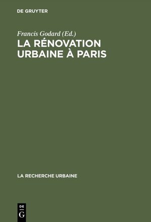 Buchcover La rénovation urbaine à Paris  | EAN 9783111534510 | ISBN 3-11-153451-0 | ISBN 978-3-11-153451-0