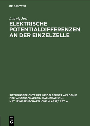 Buchcover Elektrische Potentialdifferenzen an der Einzelzelle | Ludwig Jost | EAN 9783111559285 | ISBN 3-11-155928-9 | ISBN 978-3-11-155928-5