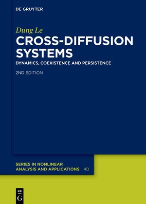 Buchcover Cross-Diffusion Systems | Dung Le | EAN 9783111615677 | ISBN 3-11-161567-7 | ISBN 978-3-11-161567-7