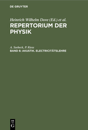 Buchcover Akustik. Electricitätslehre | A. Seebeck | EAN 9783111626307 | ISBN 3-11-162630-X | ISBN 978-3-11-162630-7