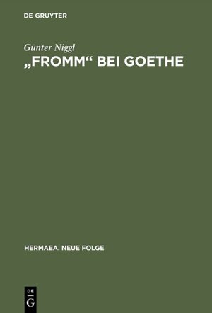 Buchcover "Fromm" bei Goethe | Günter Niggl | EAN 9783111632209 | ISBN 3-11-163220-2 | ISBN 978-3-11-163220-9