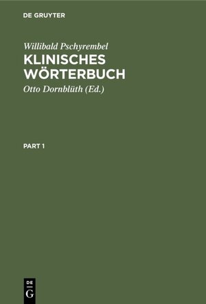 Buchcover Klinisches Wörterbuch | Willibald Pschyrembel | EAN 9783111640945 | ISBN 3-11-164094-9 | ISBN 978-3-11-164094-5