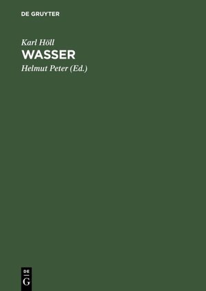 Buchcover Wasser | Karl Höll | EAN 9783111642222 | ISBN 3-11-164222-4 | ISBN 978-3-11-164222-2