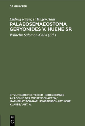 Buchcover Palaeosemaeostoma geryonides v. Huene sp. | Ludwig Rüger | EAN 9783111666266 | ISBN 3-11-166626-3 | ISBN 978-3-11-166626-6