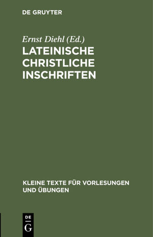 Buchcover Lateinische christliche Inschriften  | EAN 9783111678702 | ISBN 3-11-167870-9 | ISBN 978-3-11-167870-2