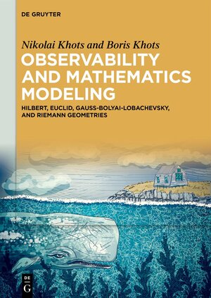 Buchcover Observability and Mathematics Modeling | Nikolai Khots | EAN 9783111680743 | ISBN 3-11-168074-6 | ISBN 978-3-11-168074-3