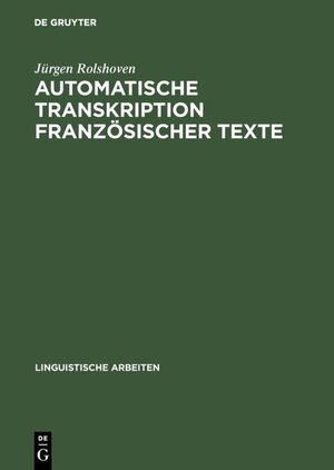 Buchcover Automatische Transkription französischer Texte | Jürgen Rolshoven | EAN 9783111683003 | ISBN 3-11-168300-1 | ISBN 978-3-11-168300-3