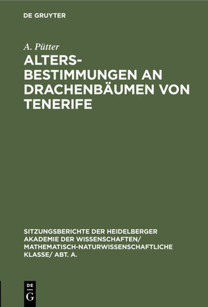 Buchcover Altersbestimmungen an Drachenbäumen von Tenerife | A. Pütter | EAN 9783111698892 | ISBN 3-11-169889-0 | ISBN 978-3-11-169889-2