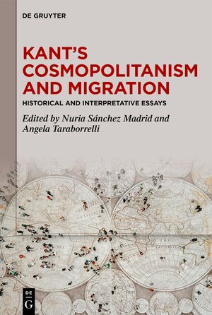 Buchcover Kant’s Cosmopolitanism and Migration | EAN 9783111707426 | ISBN 3-11-170742-3 | ISBN 978-3-11-170742-6