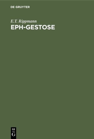 Buchcover EPH-Gestose | E.T. Rippmann | EAN 9783111710518 | ISBN 3-11-171051-3 | ISBN 978-3-11-171051-8