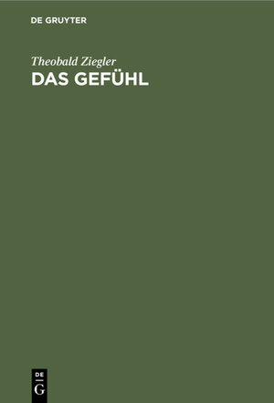 Buchcover Das Gefühl | Theobald Ziegler | EAN 9783111719092 | ISBN 3-11-171909-X | ISBN 978-3-11-171909-2