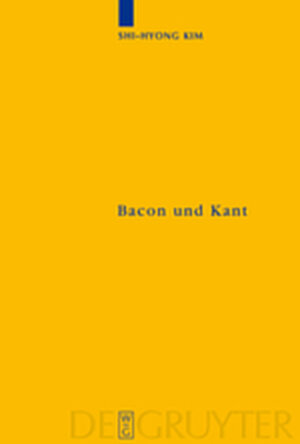 Buchcover Bacon und Kant | Shi-Hyong Kim | EAN 9783111730639 | ISBN 3-11-173063-8 | ISBN 978-3-11-173063-9