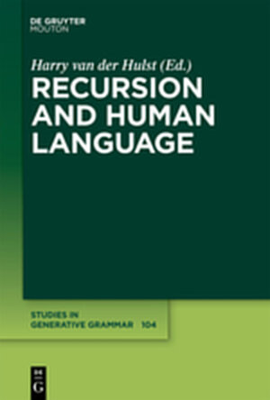 Buchcover Recursion and Human Language  | EAN 9783111733555 | ISBN 3-11-173355-6 | ISBN 978-3-11-173355-5