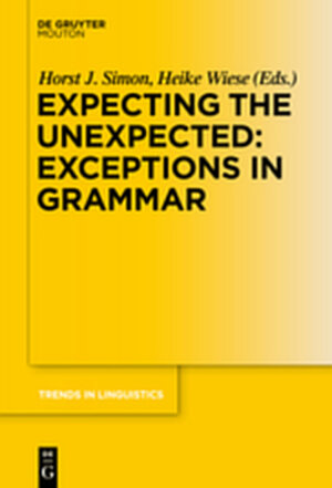 Buchcover Expecting the Unexpected: Exceptions in Grammar  | EAN 9783111733562 | ISBN 3-11-173356-4 | ISBN 978-3-11-173356-2