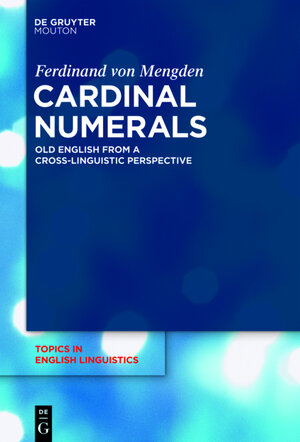 Buchcover Cardinal Numerals | Ferdinand von Mengden | EAN 9783111733746 | ISBN 3-11-173374-2 | ISBN 978-3-11-173374-6