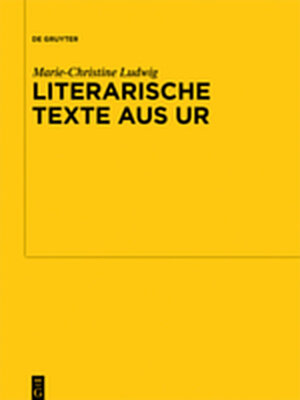 Buchcover Literarische Texte aus Ur | Marie-Christine Ludwig | EAN 9783111739953 | ISBN 3-11-173995-3 | ISBN 978-3-11-173995-3