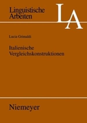Buchcover Italienische Vergleichskonstruktionen | Lucia Grimaldi | EAN 9783111740652 | ISBN 3-11-174065-X | ISBN 978-3-11-174065-2