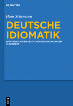 Buchcover Deutsche Idiomatik | Hans Schemann | EAN 9783111740799 | ISBN 3-11-174079-X | ISBN 978-3-11-174079-9