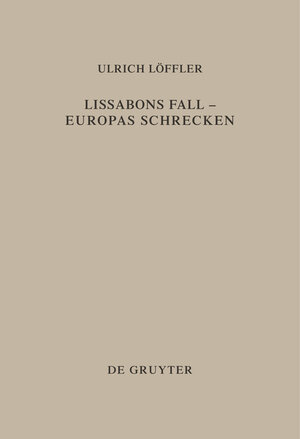 Buchcover Lissabons Fall - Europas Schrecken | Ulrich Löffler | EAN 9783111743219 | ISBN 3-11-174321-7 | ISBN 978-3-11-174321-9
