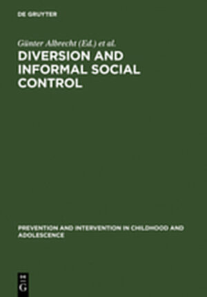 Buchcover Diversion and Informal Social Control  | EAN 9783111748719 | ISBN 3-11-174871-5 | ISBN 978-3-11-174871-9