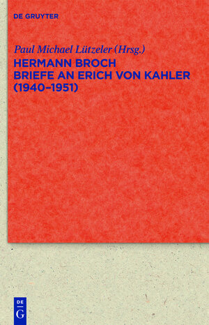 Buchcover Briefe an Erich von Kahler (1940-1951) | Hermann Broch | EAN 9783111749952 | ISBN 3-11-174995-9 | ISBN 978-3-11-174995-2