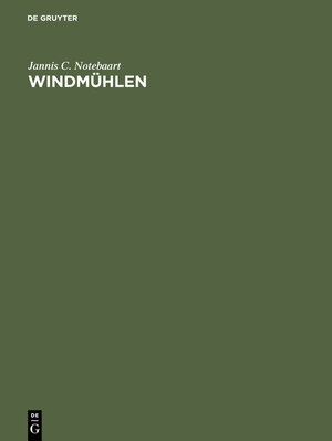 Buchcover Windmühlen | Jannis C. Notebaart | EAN 9783111757124 | ISBN 3-11-175712-9 | ISBN 978-3-11-175712-4