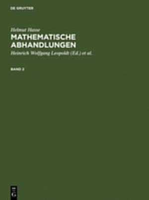 Buchcover Helmut Hasse: Mathematische Abhandlungen / Helmut Hasse: Mathematische Abhandlungen. 2 | Helmut Hasse | EAN 9783111762456 | ISBN 3-11-176245-9 | ISBN 978-3-11-176245-6