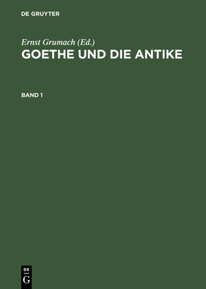 Buchcover Goethe und die Antike  | EAN 9783111766546 | ISBN 3-11-176654-3 | ISBN 978-3-11-176654-6