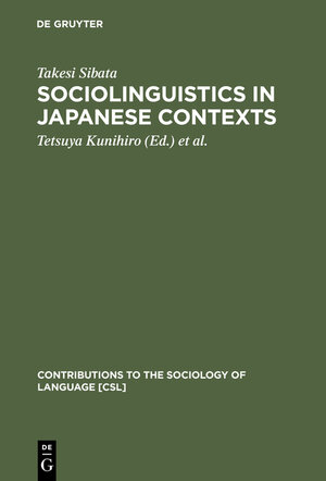 Buchcover Sociolinguistics in Japanese Contexts | Takesi Sibata | EAN 9783111766836 | ISBN 3-11-176683-7 | ISBN 978-3-11-176683-6