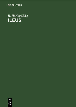 Buchcover Ileus  | EAN 9783111775074 | ISBN 3-11-177507-0 | ISBN 978-3-11-177507-4