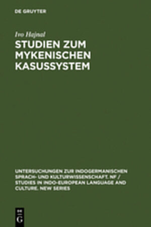 Buchcover Studien zum mykenischen Kasussystem | Ivo Hajnal | EAN 9783111780351 | ISBN 3-11-178035-X | ISBN 978-3-11-178035-1