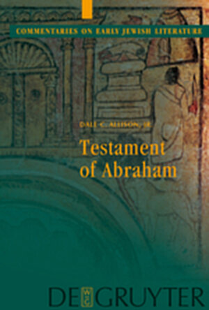 Buchcover Testament of Abraham | Dale C. Allison | EAN 9783111799605 | ISBN 3-11-179960-3 | ISBN 978-3-11-179960-5