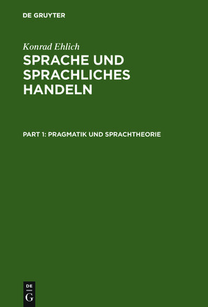 Buchcover Sprache und sprachliches Handeln | Konrad Ehlich | EAN 9783111801971 | ISBN 3-11-180197-7 | ISBN 978-3-11-180197-1