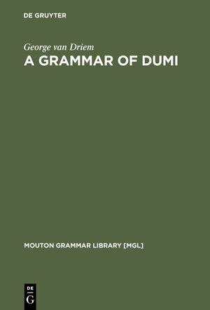 Buchcover A Grammar of Dumi | George van Driem | EAN 9783111810249 | ISBN 3-11-181024-0 | ISBN 978-3-11-181024-9
