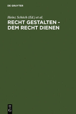 Buchcover Recht gestalten - dem Recht dienen  | EAN 9783111811949 | ISBN 3-11-181194-8 | ISBN 978-3-11-181194-9
