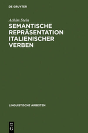 Buchcover Semantische Repräsentation italienischer Verben | Achim Stein | EAN 9783111816302 | ISBN 3-11-181630-3 | ISBN 978-3-11-181630-2