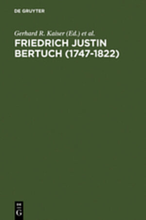 Buchcover Friedrich Justin Bertuch (1747-1822)  | EAN 9783111816654 | ISBN 3-11-181665-6 | ISBN 978-3-11-181665-4