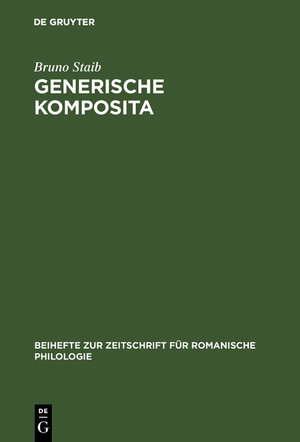 Buchcover Generische Komposita | Bruno Staib | EAN 9783111821467 | ISBN 3-11-182146-3 | ISBN 978-3-11-182146-7