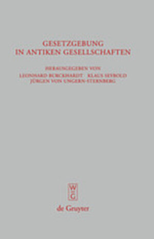Buchcover Gesetzgebung in antiken Gesellschaften  | EAN 9783111822822 | ISBN 3-11-182282-6 | ISBN 978-3-11-182282-2