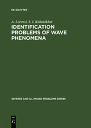 Buchcover Identification Problems of Wave Phenomena | A. Lorenzi | EAN 9783111824031 | ISBN 3-11-182403-9 | ISBN 978-3-11-182403-1