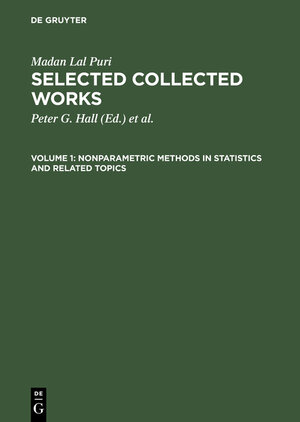 Buchcover Madan Lal Puri: Selected Collected Works / Nonparametric Methods in Statistics and Related Topics | Madan Lal Puri | EAN 9783111824475 | ISBN 3-11-182447-0 | ISBN 978-3-11-182447-5