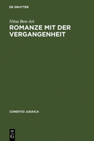 Buchcover Romanze mit der Vergangenheit | Nitsa Ben-Ari | EAN 9783111827193 | ISBN 3-11-182719-4 | ISBN 978-3-11-182719-3