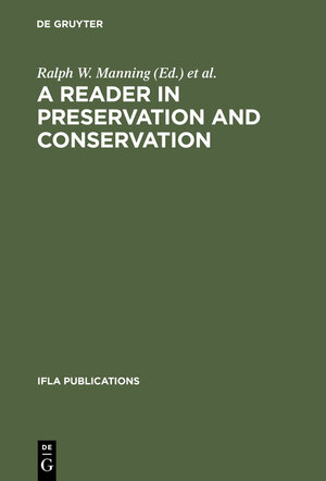 Buchcover A Reader in Preservation and Conservation  | EAN 9783111833897 | ISBN 3-11-183389-5 | ISBN 978-3-11-183389-7