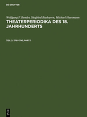 Buchcover Wolfgang F. Bender; Siegfried Bushuven; Michael Huesmann: Theaterperiodika... / 1781-1790 | Wolfgang F. Bender | EAN 9783111834191 | ISBN 3-11-183419-0 | ISBN 978-3-11-183419-1