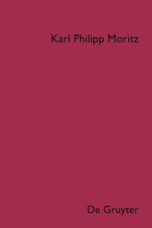 Buchcover Karl Philipp Moritz: Sämtliche Werke / Briefsteller  | EAN 9783111845227 | ISBN 3-11-184522-2 | ISBN 978-3-11-184522-7