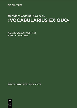 Buchcover ›Vocabularius Ex quo‹ / Text Q–Z  | EAN 9783111849072 | ISBN 3-11-184907-4 | ISBN 978-3-11-184907-2