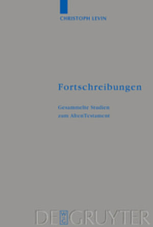 Buchcover Fortschreibungen | Christoph Levin | EAN 9783111852300 | ISBN 3-11-185230-X | ISBN 978-3-11-185230-0