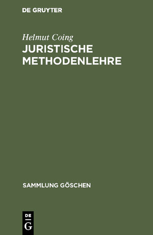 Buchcover Juristische Methodenlehre | Helmut Coing | EAN 9783111852843 | ISBN 3-11-185284-9 | ISBN 978-3-11-185284-3