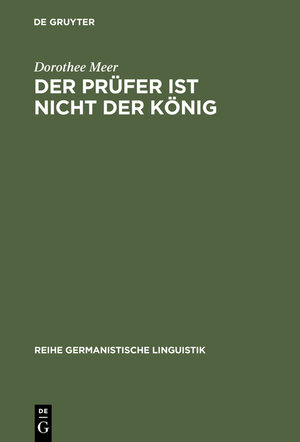 Buchcover Der Prüfer ist nicht der König | Dorothee Meer | EAN 9783111859637 | ISBN 3-11-185963-0 | ISBN 978-3-11-185963-7